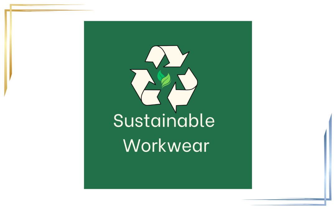 Sustainable Workwear