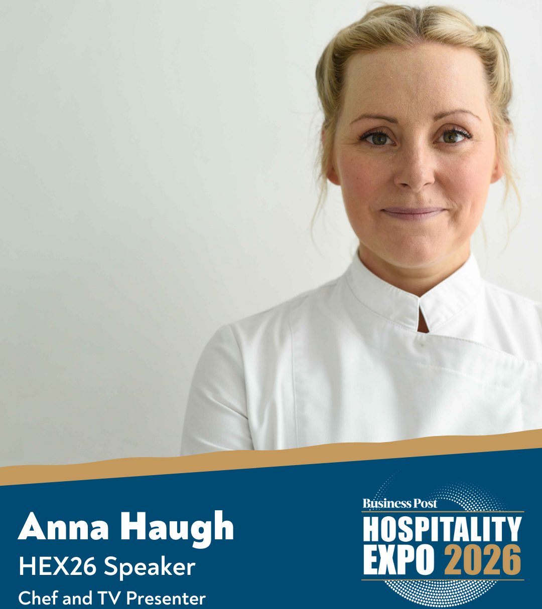 Modern Irish Cooking on a Global Stage – Anna Haugh at Hospitality Expo 2026